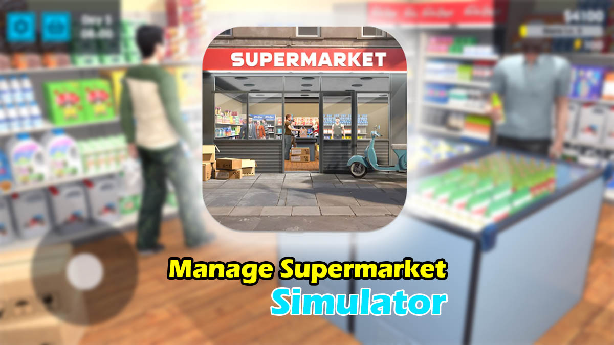 Cómo descargar gratis Manage Supermarket Simulator en Android